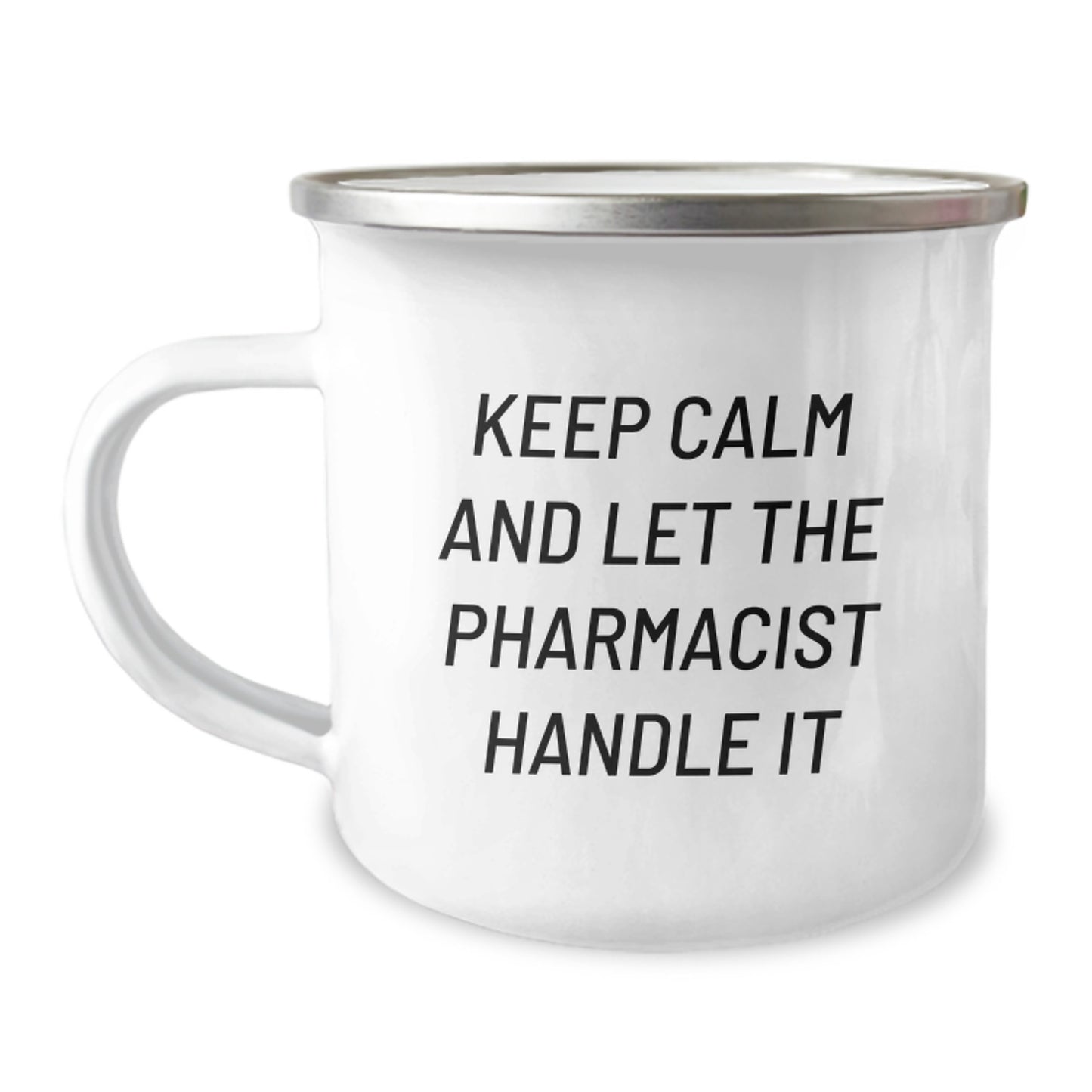 Funny Pharmacist Gifts from Friends - 'Keep Calm And Let The Pharmacist Handle It' Camping Mug for Graduation - Image 1