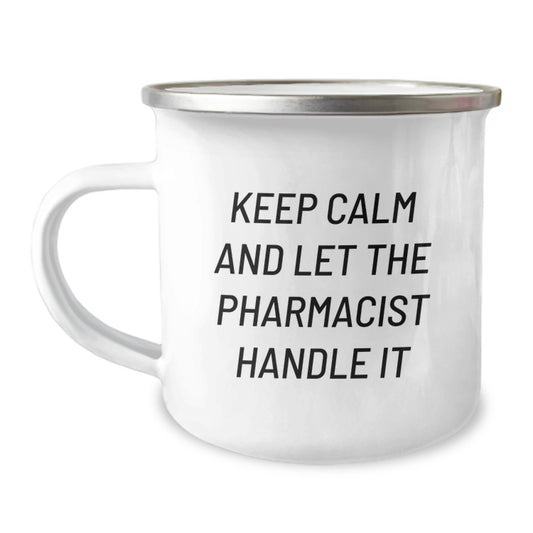 Funny Pharmacist Gifts from Friends - 'Keep Calm And Let The Pharmacist Handle It' Camping Mug for Graduation - Image 1