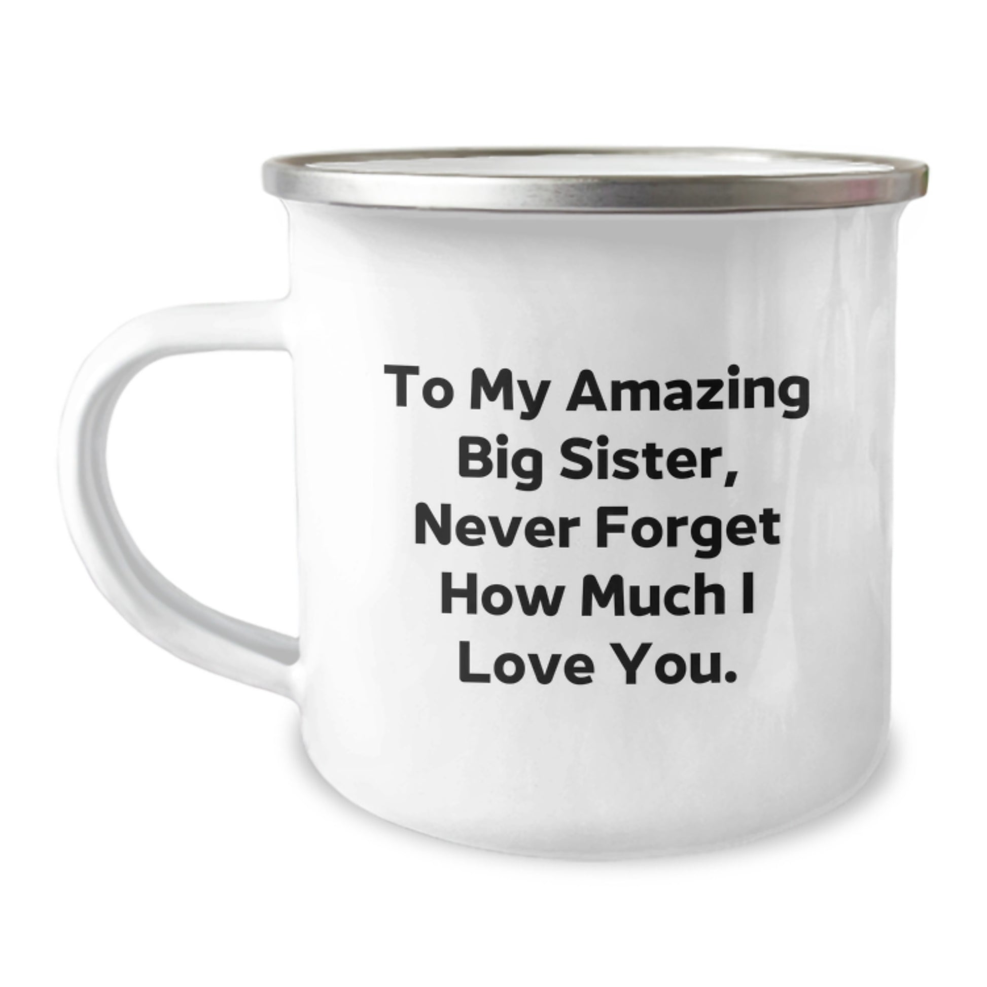 Funny Big Sister Gifts from Family, Camping Mug for Big Sister, To My Amazing Big Sister, Never Forget How Much I Love You. on Christmas - Image 1