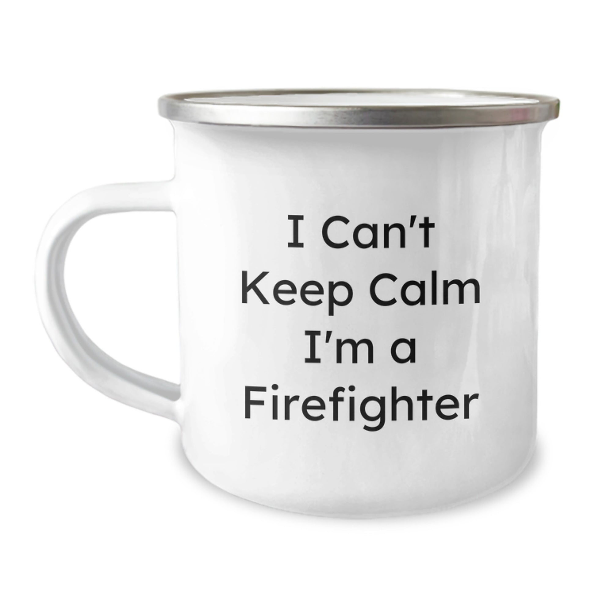 Funny Firefighter Gifts, 'I Can't Keep Calm I'm A Firefighter' Camping Mug for Firefighter Graduation, Gifts from Friends and Family - Image 1
