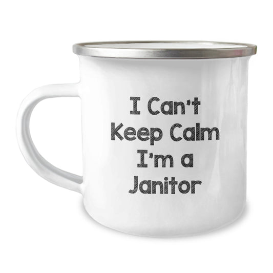 Funny Janitor Quote Camping Mug, Gifts from Friends, Family, or Coworkers for Janitor's Graduation, I Can't Keep Calm I'm A Janitor - Image 1