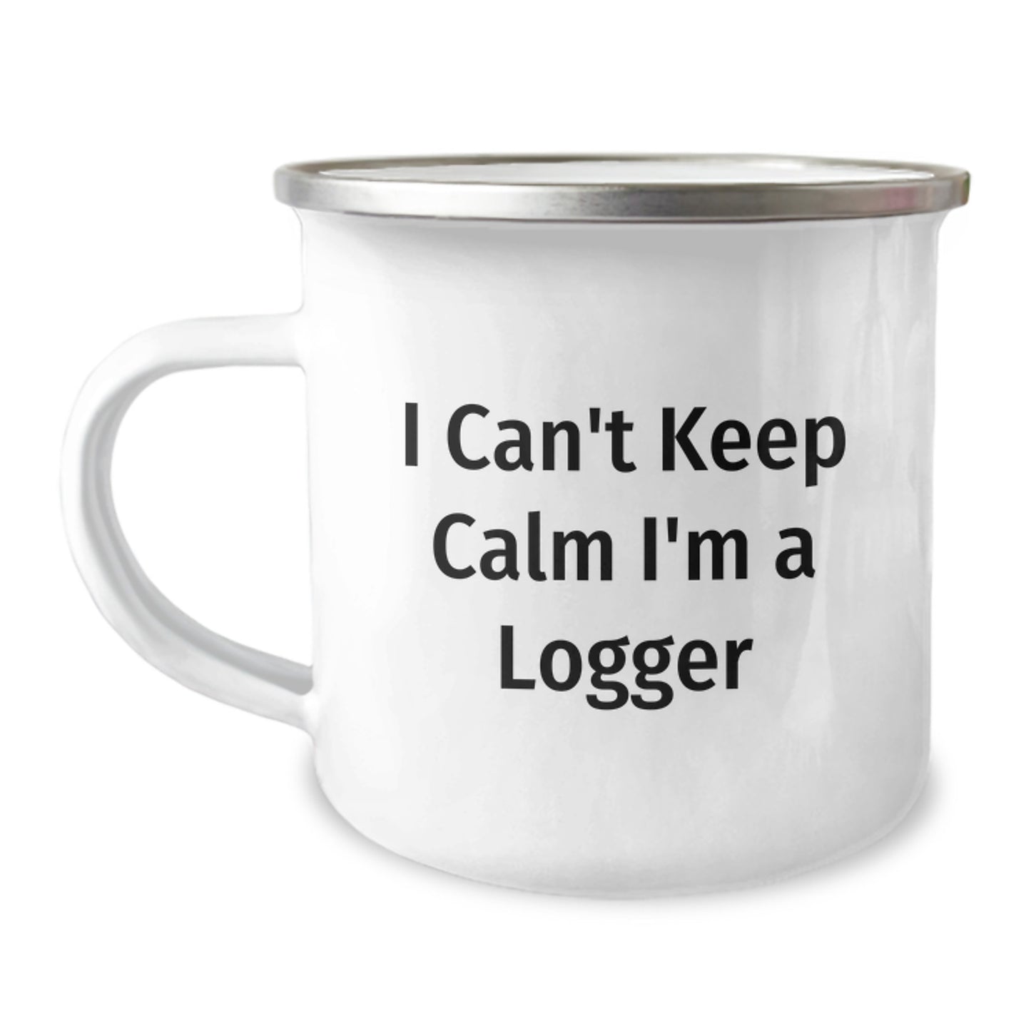 Funny I Can't Keep Calm Camping Mug Gifts for Logger Friends, Unique Christmas Unique Gifts from Men, Logger Lover Mug - Image 1