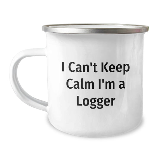 Funny I Can't Keep Calm Camping Mug Gifts for Logger Friends, Unique Christmas Unique Gifts from Men, Logger Lover Mug - Image 1