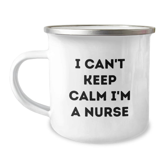 Funny Nurse Gifts from Friends for Graduation - I Can't Keep Calm I'm A Nurse Camping Mug, 12 oz Stainless Steel with Enamel Finish - Image 1