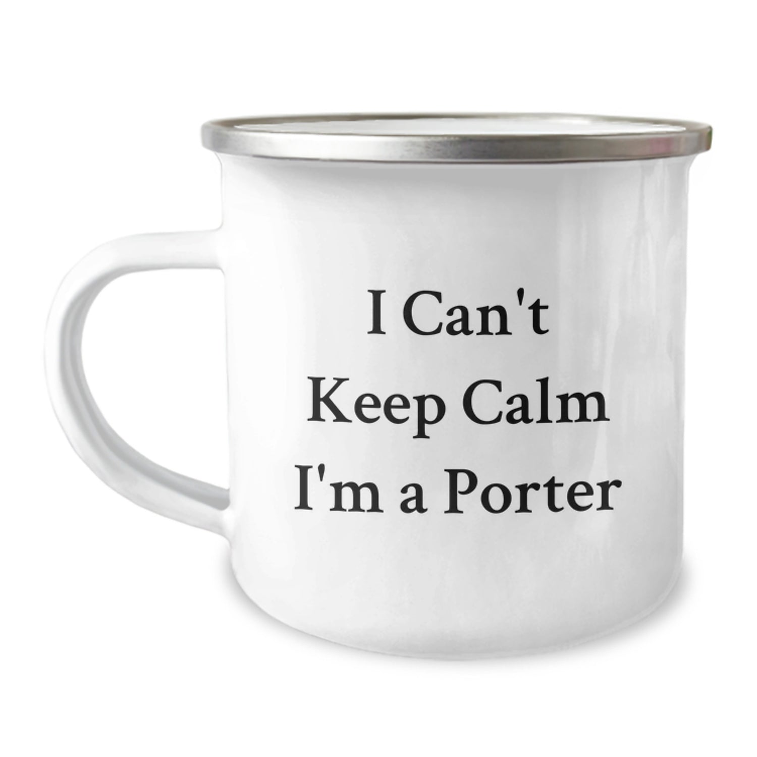 Funny Porter Gifts from Friends, Christmas Unique Gifts for Porter, Camping Mug with 'I Can't Keep Calm I'm A Porter' Quote - Image 1