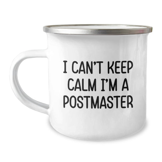 Funny I Can't Keep Calm I'm A Postmaster Gifts for Postmaster Camping Mug Christmas Unique Presents - Image 1