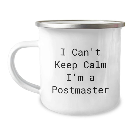 Funny Christmas Unique Gifts for Postmaster I Can't Keep Calm Mugs, Gifts from Men, Friends, Family to Postmaster, Camping Mug Postmaster Quote - Image 1