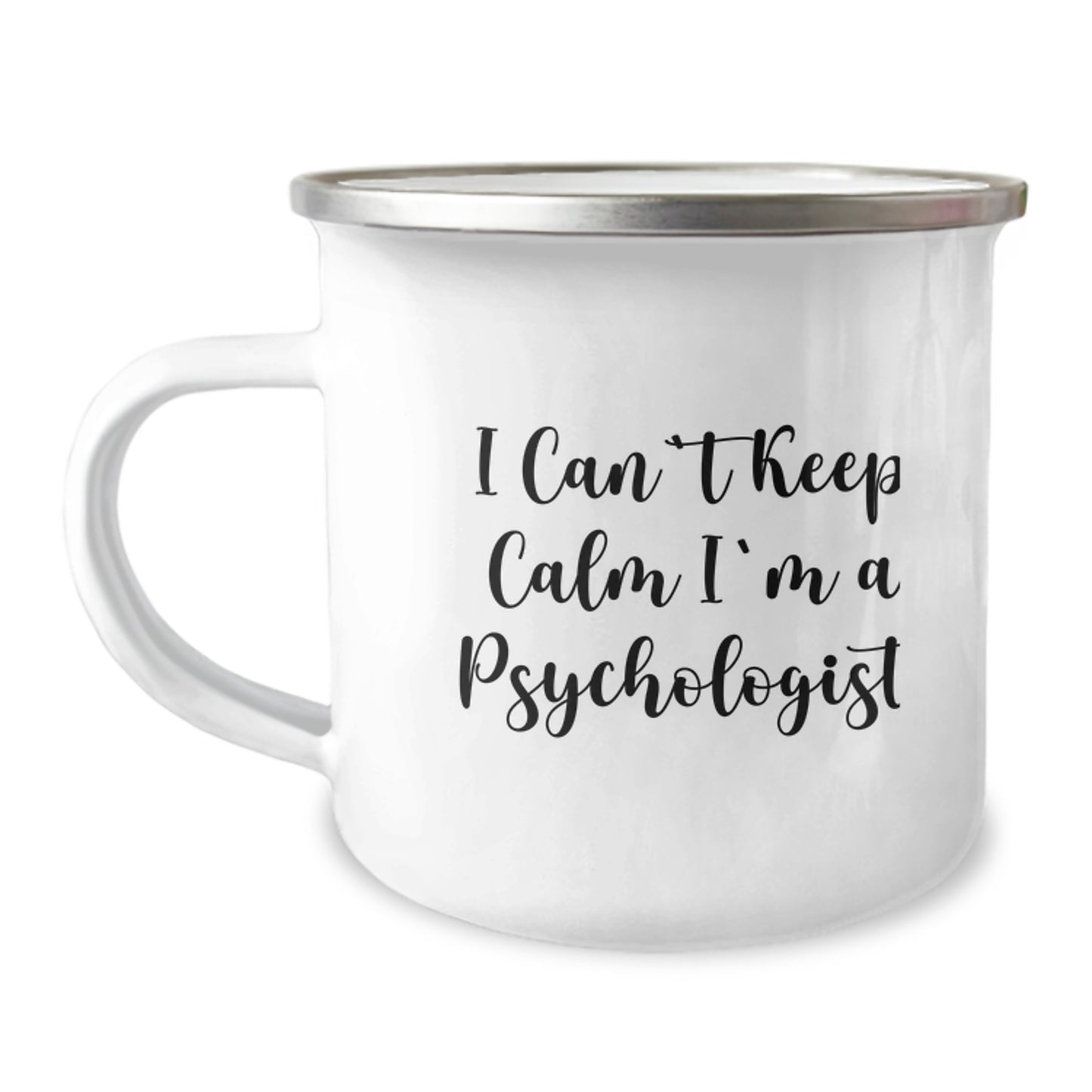 Funny Psychologist Gifts from Men to Women, Unique Christmas Unique Gifts for Psychologists, I Can't Keep Calm I'm A Psychologist Camping Mug - Image 1