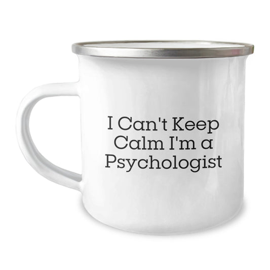 Funny Gifts from Friends for Psychologist Christmas Unique Mugs - I Can't Keep Calm I'm A Psychologist Camping Mug - Image 1