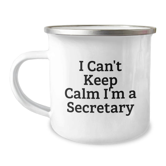 Funny Secretary Gifts from Men to Women, 'I Can't Keep Calm I'm A Secretary' Camping Mug for Christmas - Unique Office Mugs for Secretary Enthusiasts - Image 1