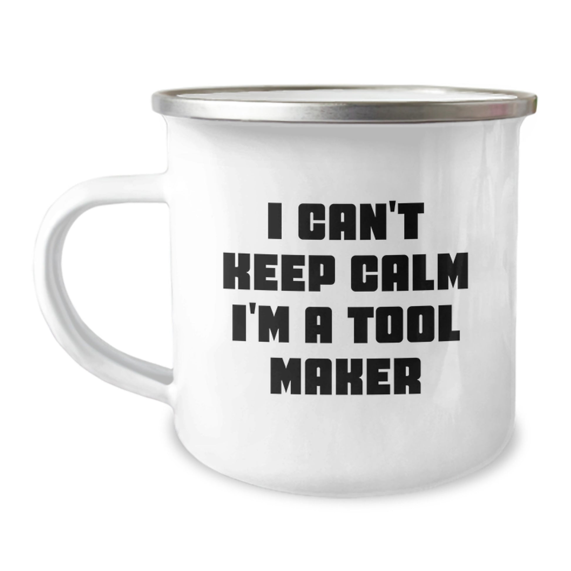 Funny Tool Maker Gifts from Friends, Unique Camping Mug for Tool Makers' Christmas, 'I Can't Keep Calm I'm A Tool Maker' - Image 1