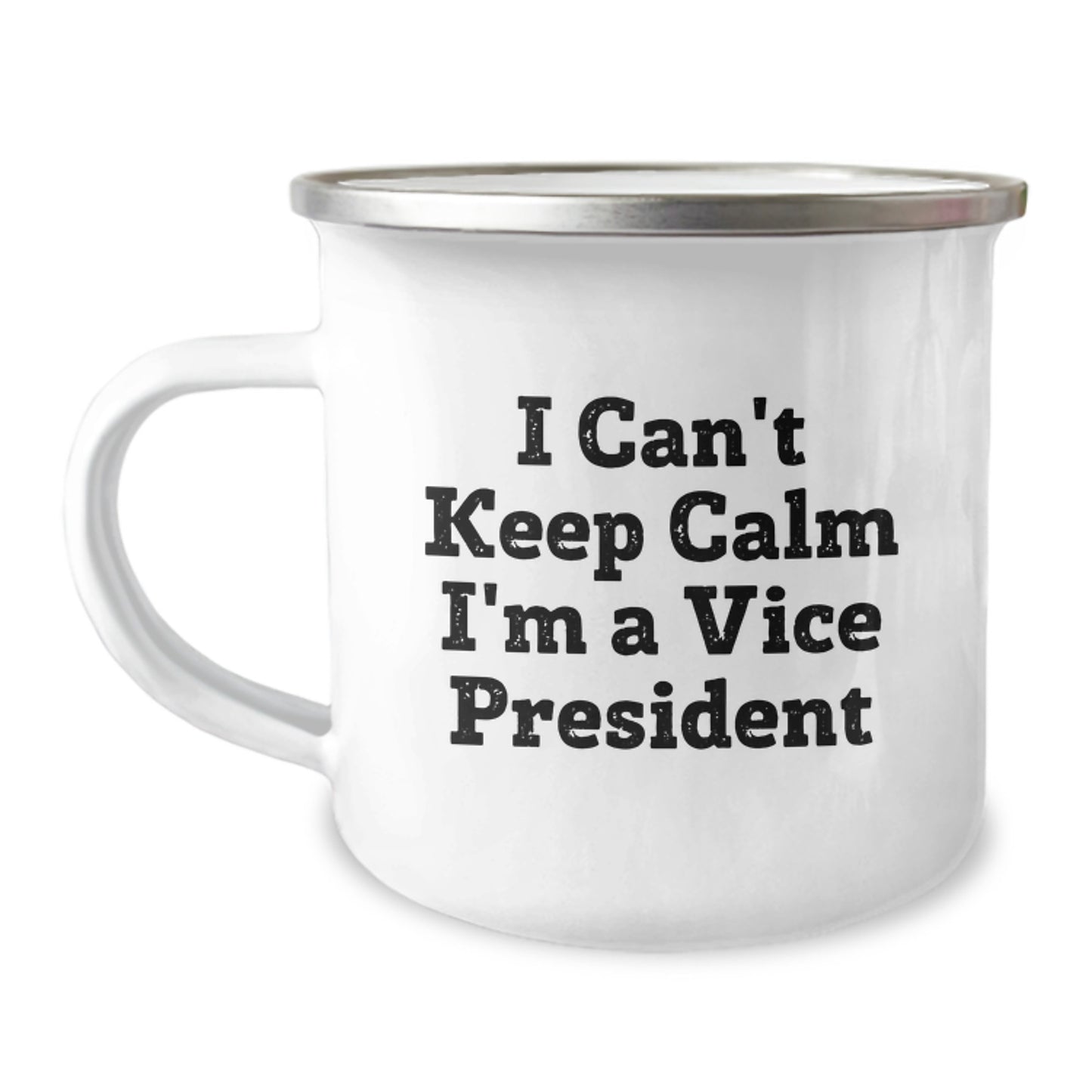 Funny Vice President Gifts for Men, I Can't Keep Calm I'm A Vice President Camping Mug, Gifts from Friends to Vice President, Vice President Christmas Unique Gifts - Image 1