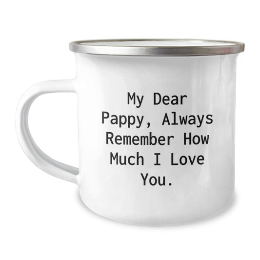 Funny Gifts for Pappy, Cute Camping Mug with 'My Dear Pappy, Always Remember How Much I Love You.' Quote, Unique Christmas Unique Gifts from Family to Men - Image 1