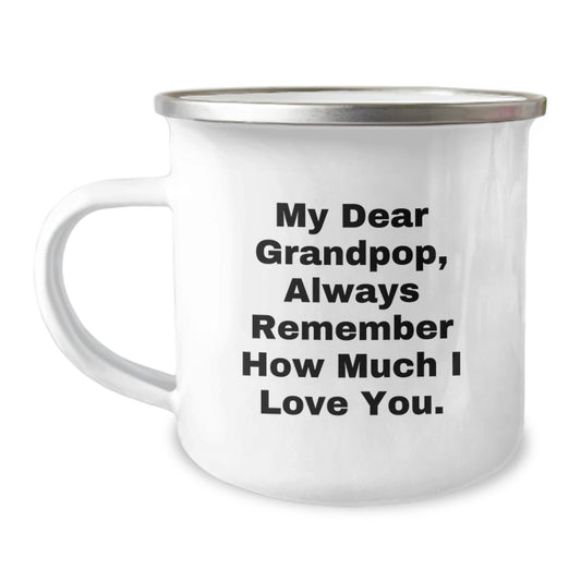 Grandpop Gifts from Family, Inspirational Camping Mug for Men, Always Remember How Much I Love You, Unique Graduation Gifts for Grandpop - Image 1
