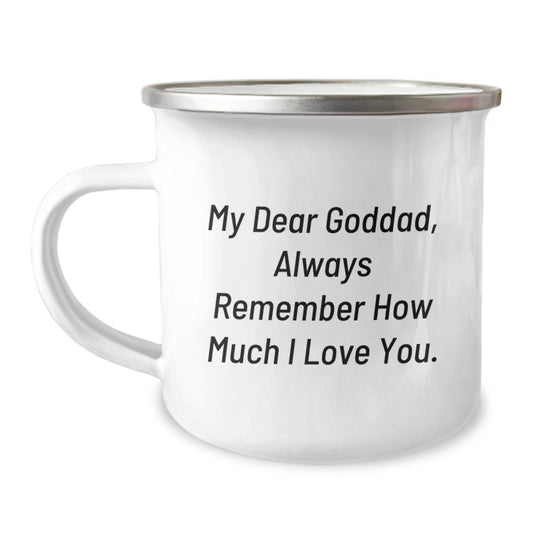 Funny Gifts from Men to Goddad, 'My Dear Goddad, Always Remember How Much I Love You.', Unique Christmas Unique Gifts for Men, Stainless Steel Camping Mug - Image 1
