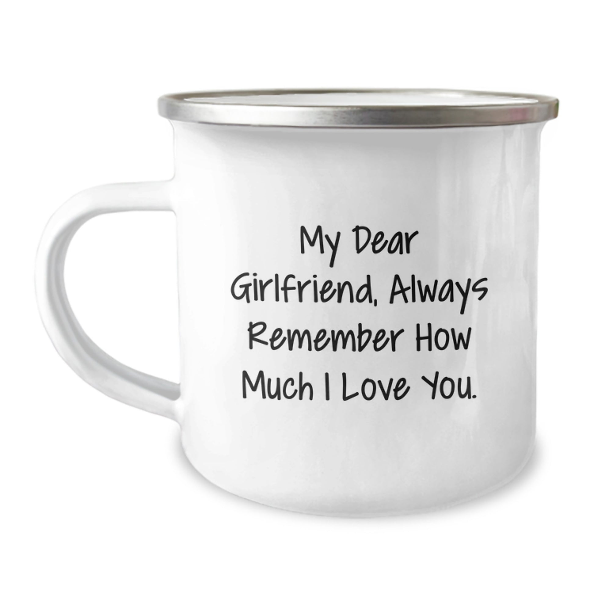 Funny Gifts from Men to Sweetheart, Sweetheart Camping Mug for Graduation, Always Remember How Much I Love You. - Image 1