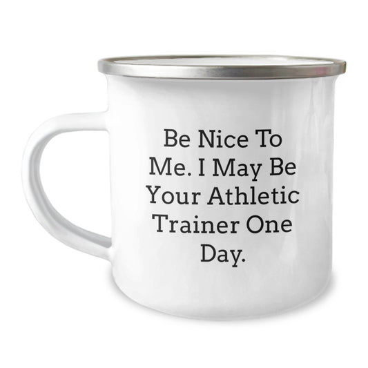 Funny Athletic Trainer Gifts, Be Nice To Me Mug, Christmas Unique Presents for Athletic Trainers - Image 1