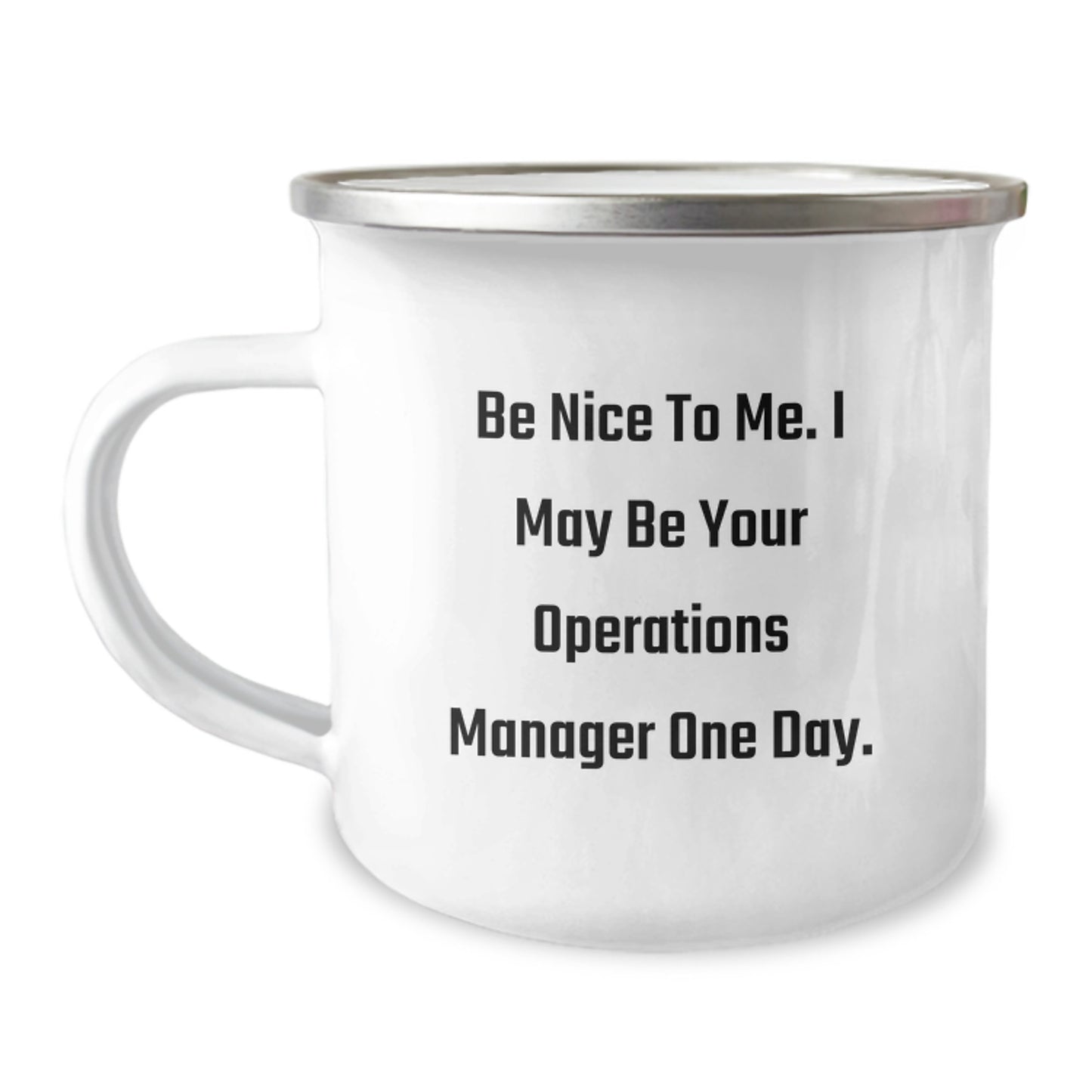 Funny Operations Manager Gifts from Friends and Family - Be Nice To Me One Day Camping Mug for Birthday Unique Gifts - Image 1