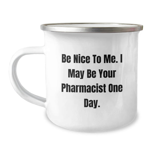 Gifts from Friends for the Pharmacist - Funny Quote Camping Mug - Birthday Unique Gifts for Men and Women - Image 1