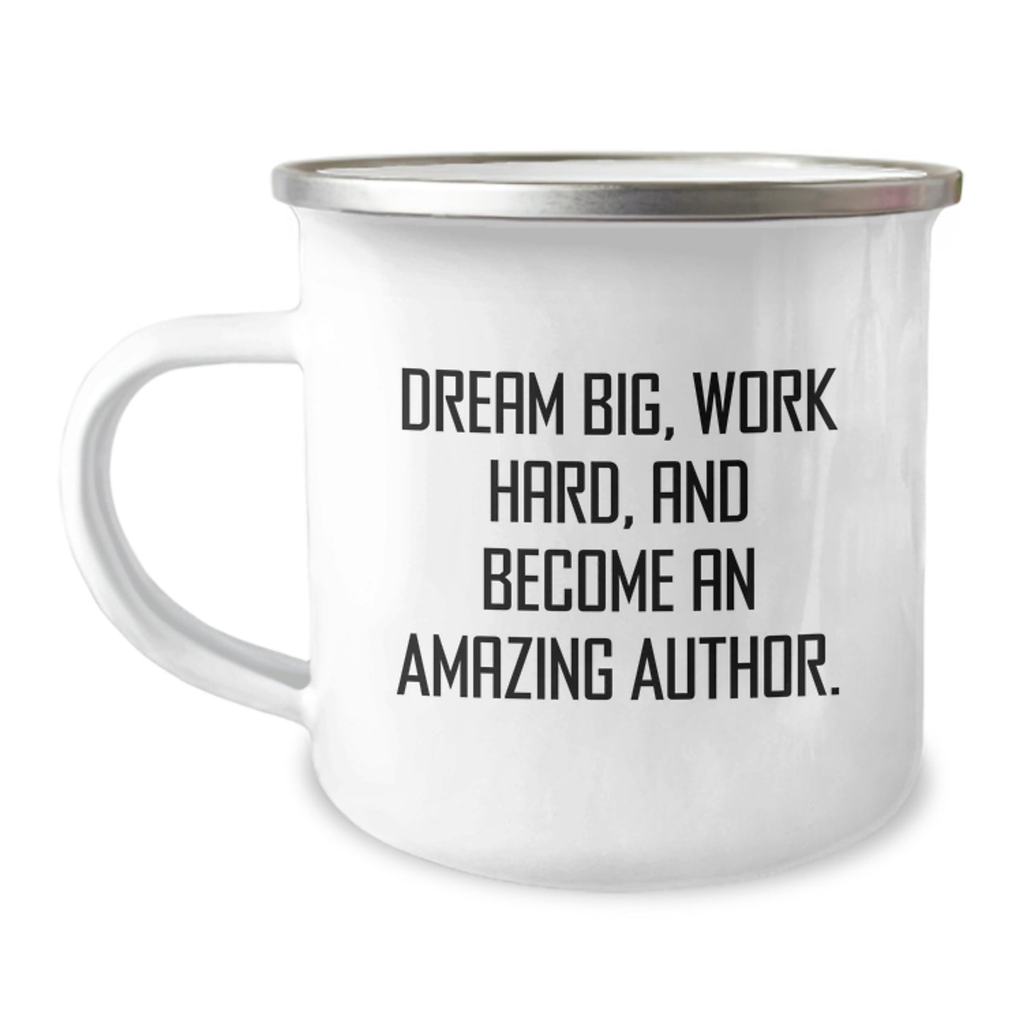 Author Gifts from Friends for Graduation Unique Author Camping Mugs - 'Dream Big, Work Hard, And Become An Amazing Author.' - Image 1