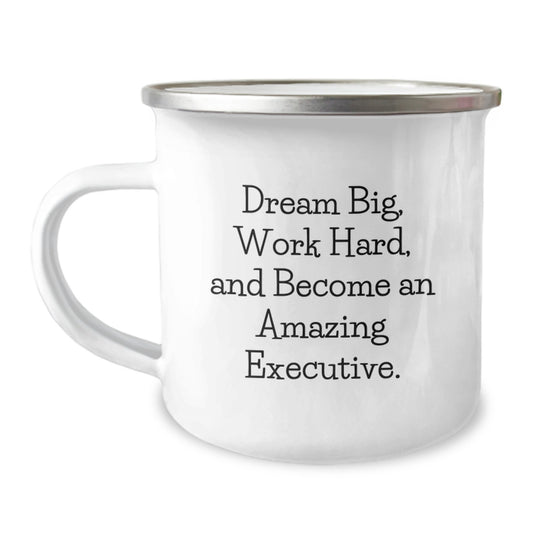 Gifts for Executive Men Funny Camping Mug, Christmas Unique Gifts from Family, Inspirational Quote 'Dream Big, Work Hard, And Become An Amazing Executive.' - Image 1