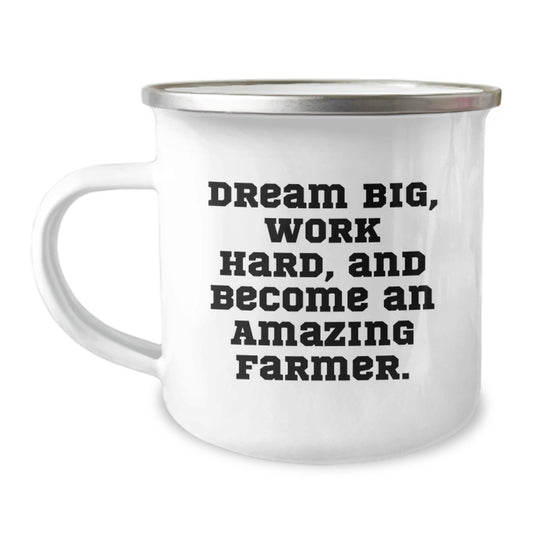 Inspirational Farmer Gifts from Friends, Family, or Coworkers - 'Dream Big, Work Hard, And Become An Amazing Farmer.' Enamel Camping Mug for Graduation - Image 1