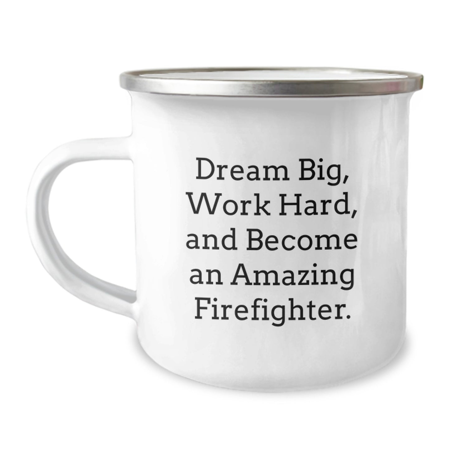Funny Inspiring Firefighter Gifts for Men, Work Hard Camp Mug Christmas Unique Presents, 'Dream Big Work Hard Become Amazing Firefighter' - Image 1