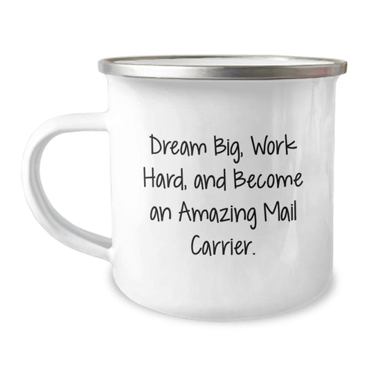 Funny Mail Carrier Gifts from Friends for Christmas Unique Mugs for Mail Carrier Enthusiasts and Camping Lovers with Inspirational Quote - Dream Big, Work Hard, And Become An Amazing Mail Carrier. - Image 1