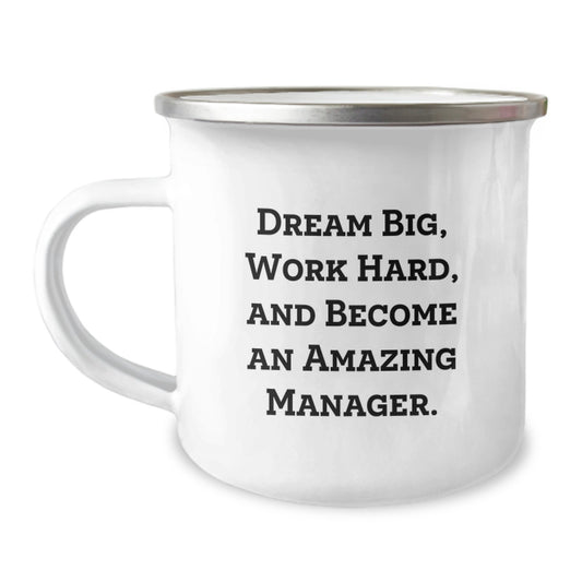 Inspirational Manager Gifts from Friends Family - 'Dream Big, Work Hard' Camping Mug for Men Women Coworkers, Perfect Graduation Unique Gifts - Image 1