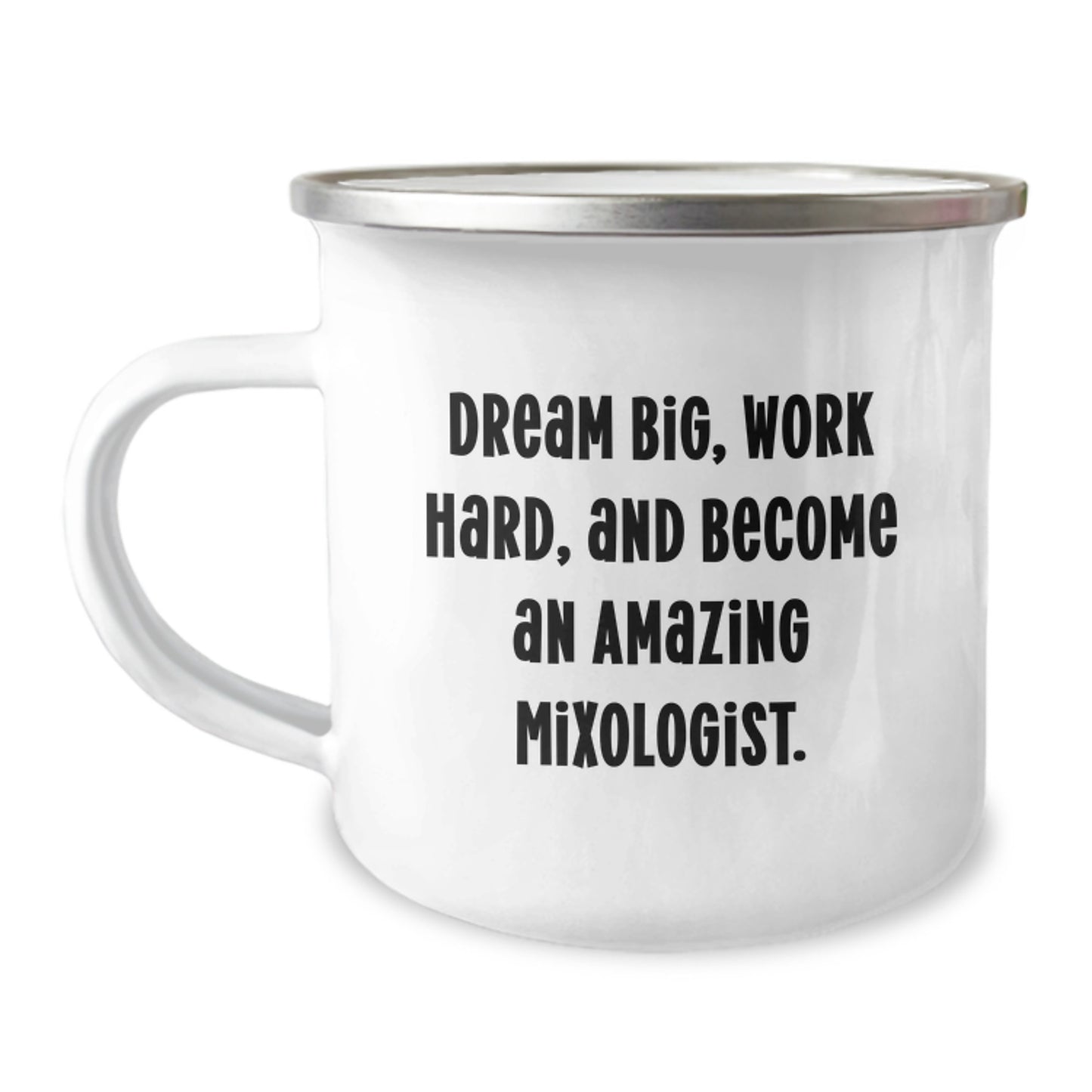 Mixologist Gifts, Inspirational Camping Mug for Men, Funny Quote 'Dream Big, Work Hard, And Become An Amazing Mixologist.' Gifts from Friends for Christmas - Image 1