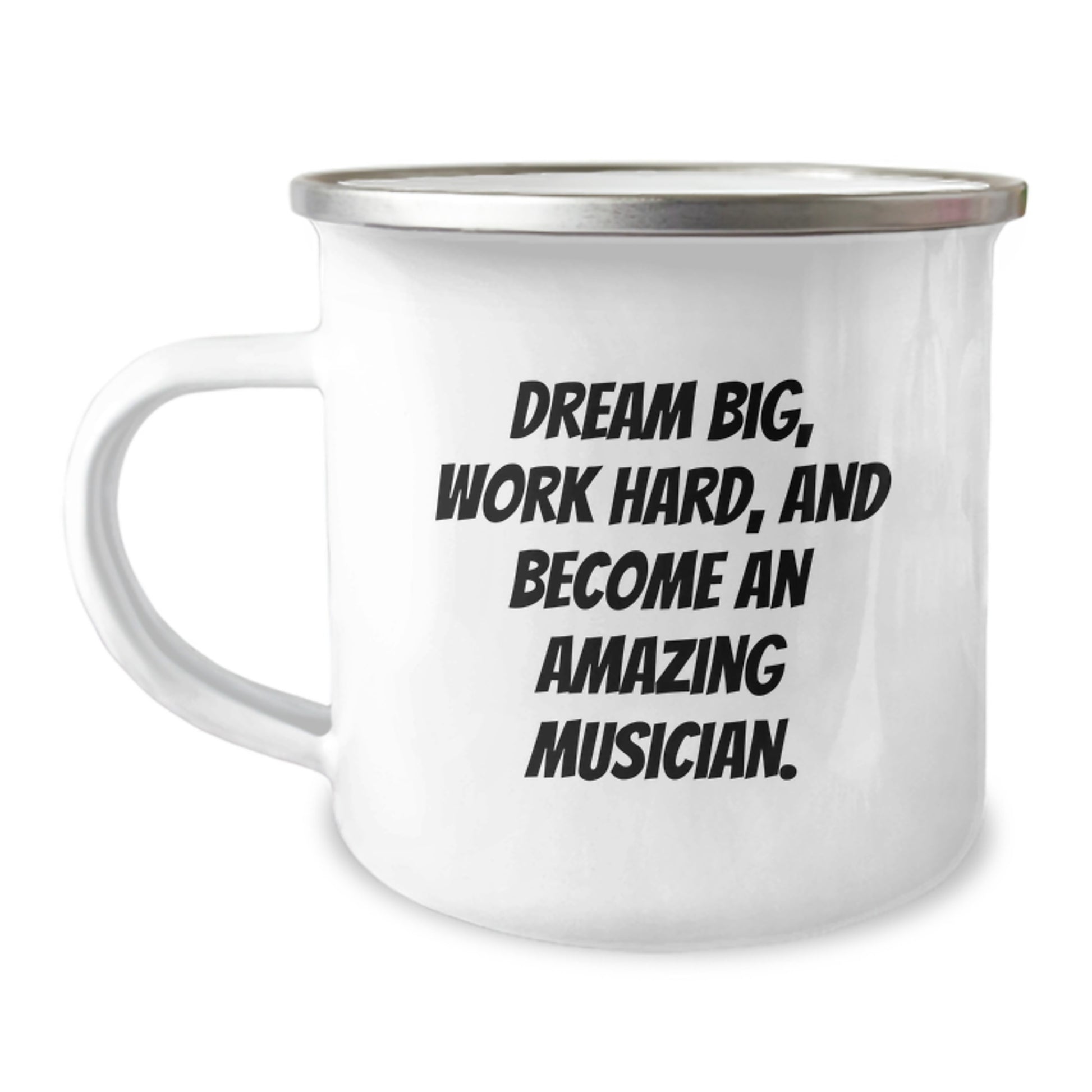 Funny Inspirational Gifts from Friends for Amazing Musicians - Musician Camping Mug, Christmas Unique Gift for Men, Women, or Family - Dream Big, Work Hard, And Become An Amazing Musician. - Image 1