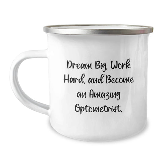 Optometrist Gifts, Funny Quote, Camping Mug, Gifts from Family to Future Optometrist, Perfect Graduation Inspirational Gift for Him or Her - Image 1