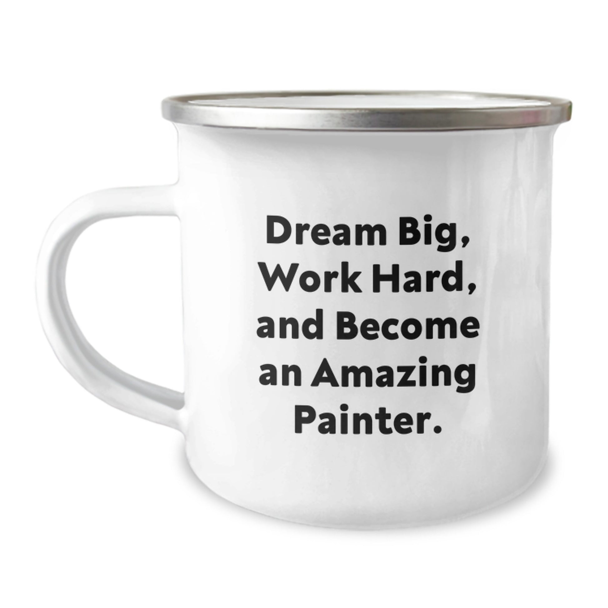 Funny Painter Gifts for Men - Camping Mug - Dream Big, Work Hard - Gifts from Family - Perfect Christmas Unique Gifts - Image 1