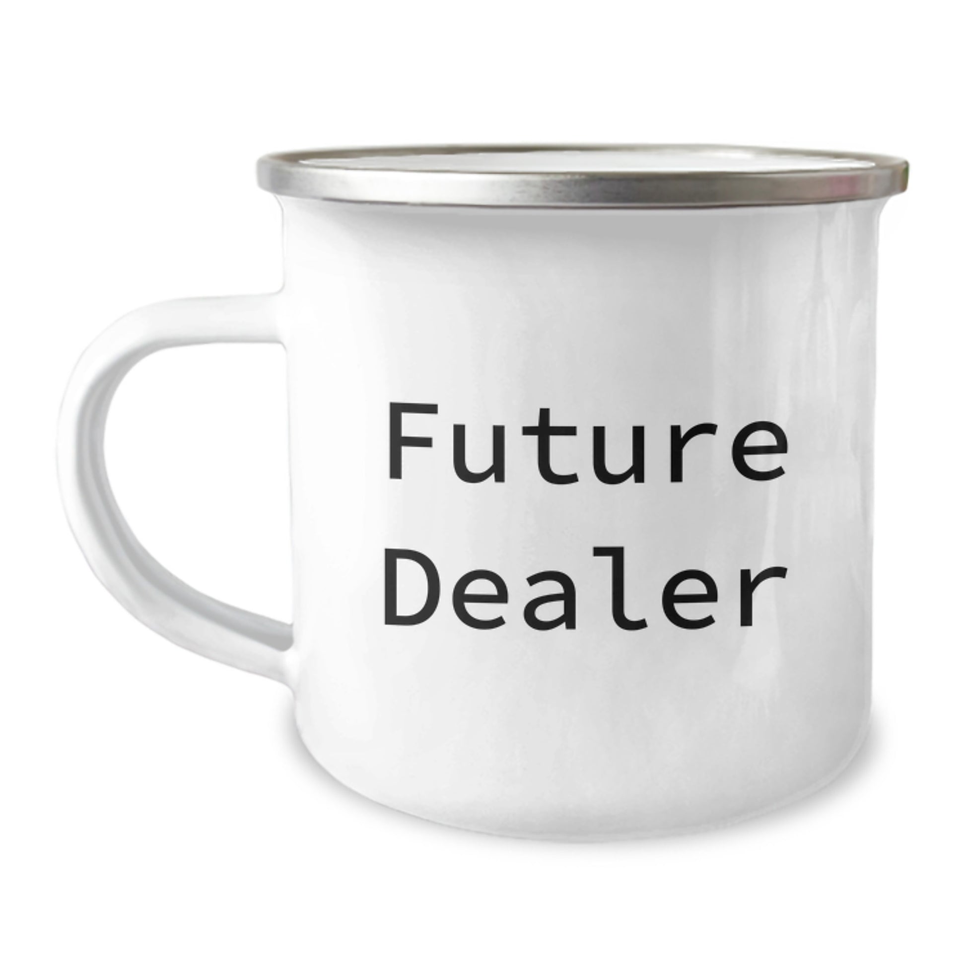Gifts from Friends or Family for Future Dealer, Funny Quote, 12 oz Stainless Steel Camping Mug for Graduation, Ideal Gift for Dealers - Image 1