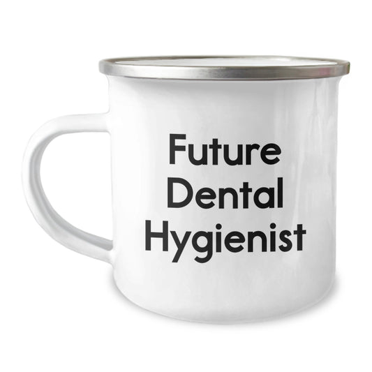 Funny Dental Hygienist Gifts from Family - Future Dental Hygienist Birthday Unique Gifts, Dental Hygienist Camping Mug with Inspirational Quote - Image 1