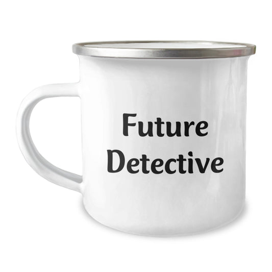 Future Detective Gifts from Friends, Funny Camping Mug for Detective Birthday, 'You're the Future Detective' Quote, 12 oz Stainless Steel with Enamel Finish - Image 1