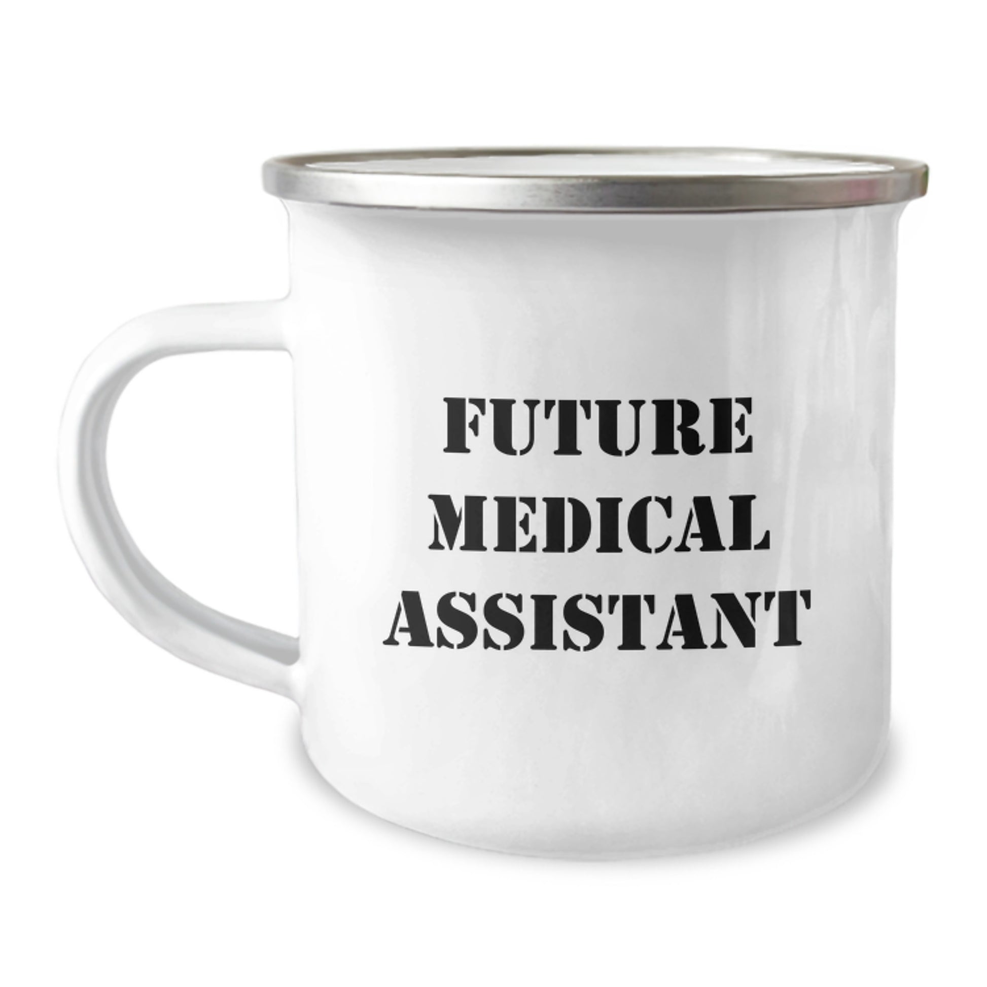 Future Medical Assistant Humor Camping Mug Gifts for Medical Assistant Friends and Family, Birthday Unique Gifts from Men to Women, Funny Medical Assistant Quote - Image 1