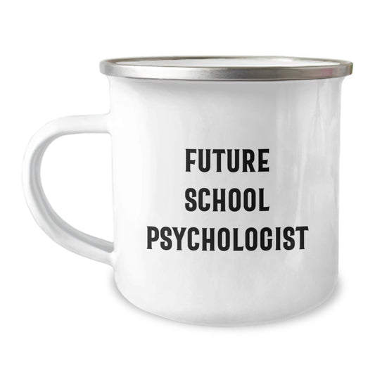 School Psychologist Gifts, Funny Quote Camping Mug, Gifts from Friends for Future School Psychologist Graduation Unique Gifts, Inspirational School Psychologist Mugs - Image 1
