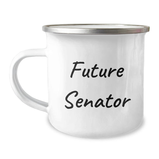 Funny Senator Quote Future Leader Christmas Unique Gifts for Men and Women Stainless Steel Camping Mug Gifts from Family Friends - Image 1