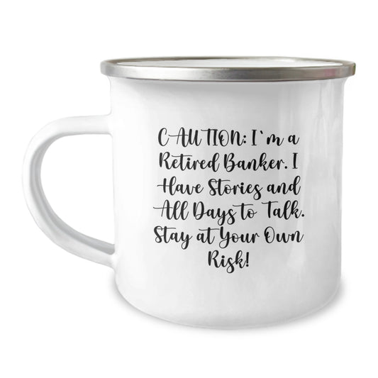 Funny Banker Gifts from Men to Colleagues - Caution: Stories Ahead! - 12 oz Stainless Steel Camping Mug for Graduation - Image 1