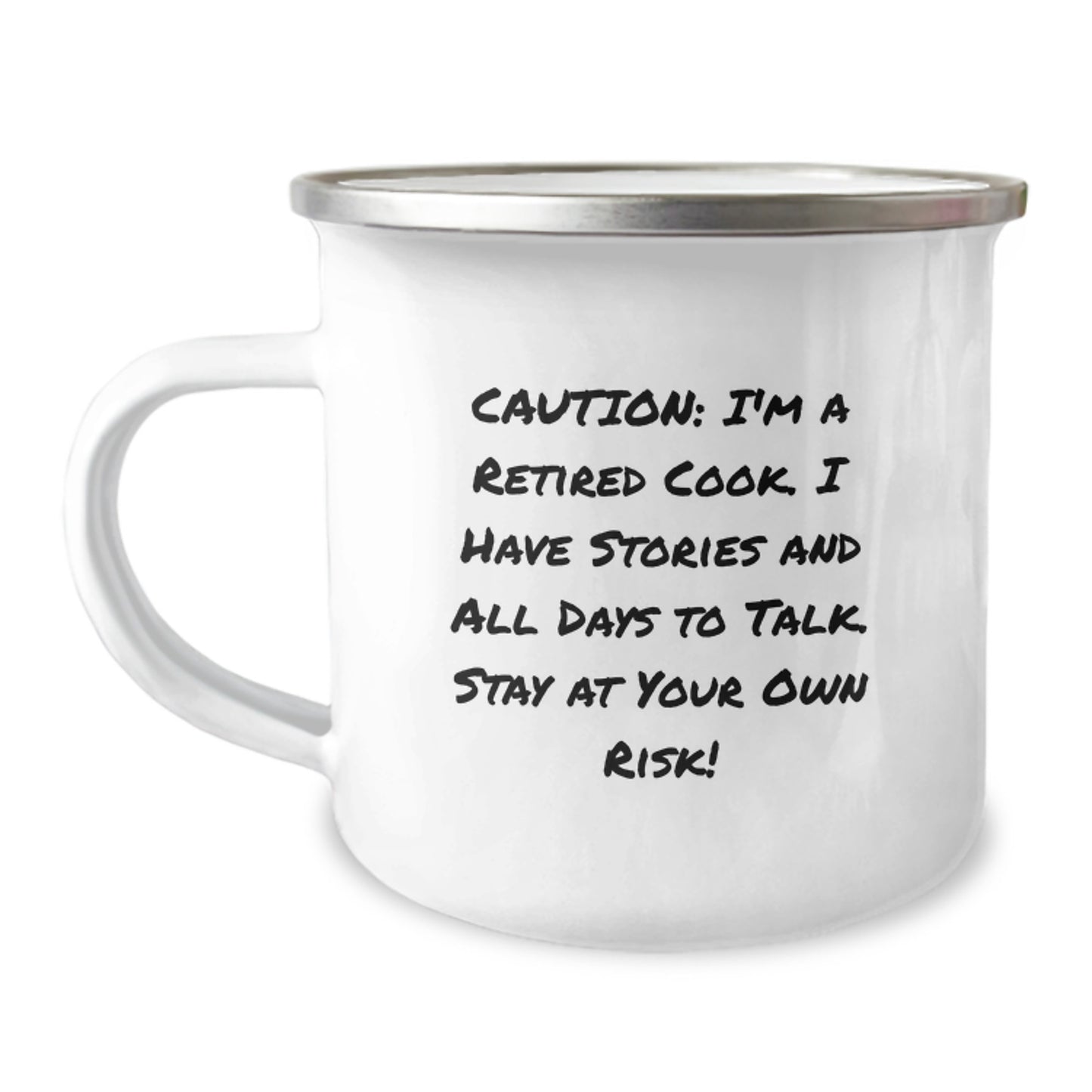 Funny Cook Gifts from Men - Graduation Unique Camping Mug for Cooks - Caution: I'm A Retired Cook... - 12 oz Stainless Steel with Enamel Finish - Image 1