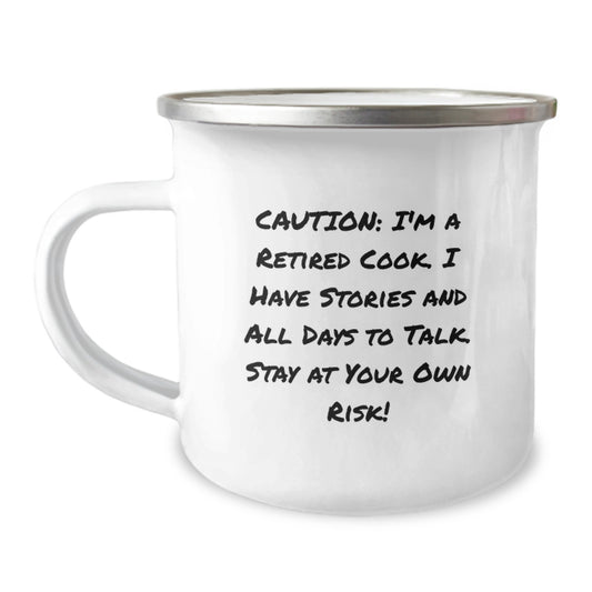 Funny Cook Gifts from Men - Graduation Unique Camping Mug for Cooks - Caution: I'm A Retired Cook... - 12 oz Stainless Steel with Enamel Finish - Image 1