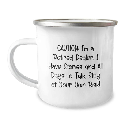 Funny Gift Ideas for Dealer Friends, Unique Dealer Camping Mug, Cautionary Quote for Men, Women, and Coworkers - Image 1