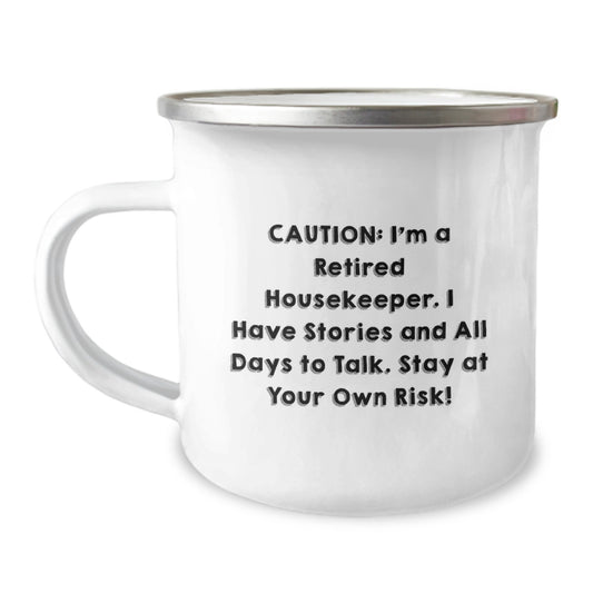 Funny Housekeeper Gifts from Men for Women - 'Caution I'm A Retired Housekeeper... Stay At Your Own Risk!' Enamel Christmas Camping Mug - Image 1