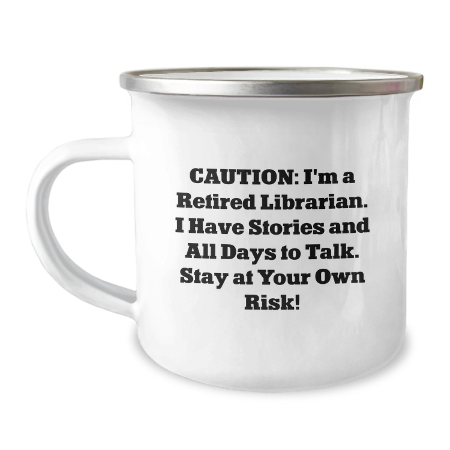 Funny Librarian Gifts for Camping Mug - I'm A Retired Librarian With Stories - Christmas Unique Presents for Friends - Image 1