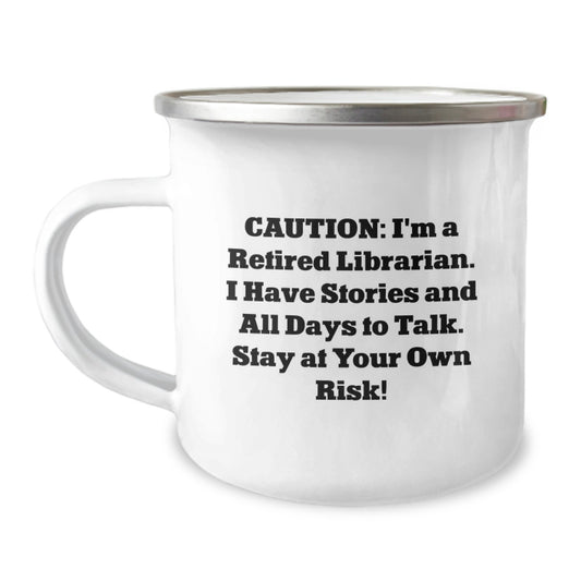 Funny Librarian Gifts for Camping Mug - I'm A Retired Librarian With Stories - Christmas Unique Presents for Friends - Image 1