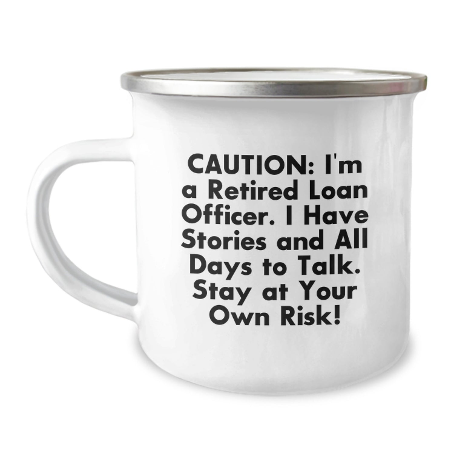 Funny Loan Officer Gifts from Friends for Christmas Unique - 'I Have Stories And All Days To Talk Stay At Your Own Risk!' Stainless Steel Camping Mug - Image 1