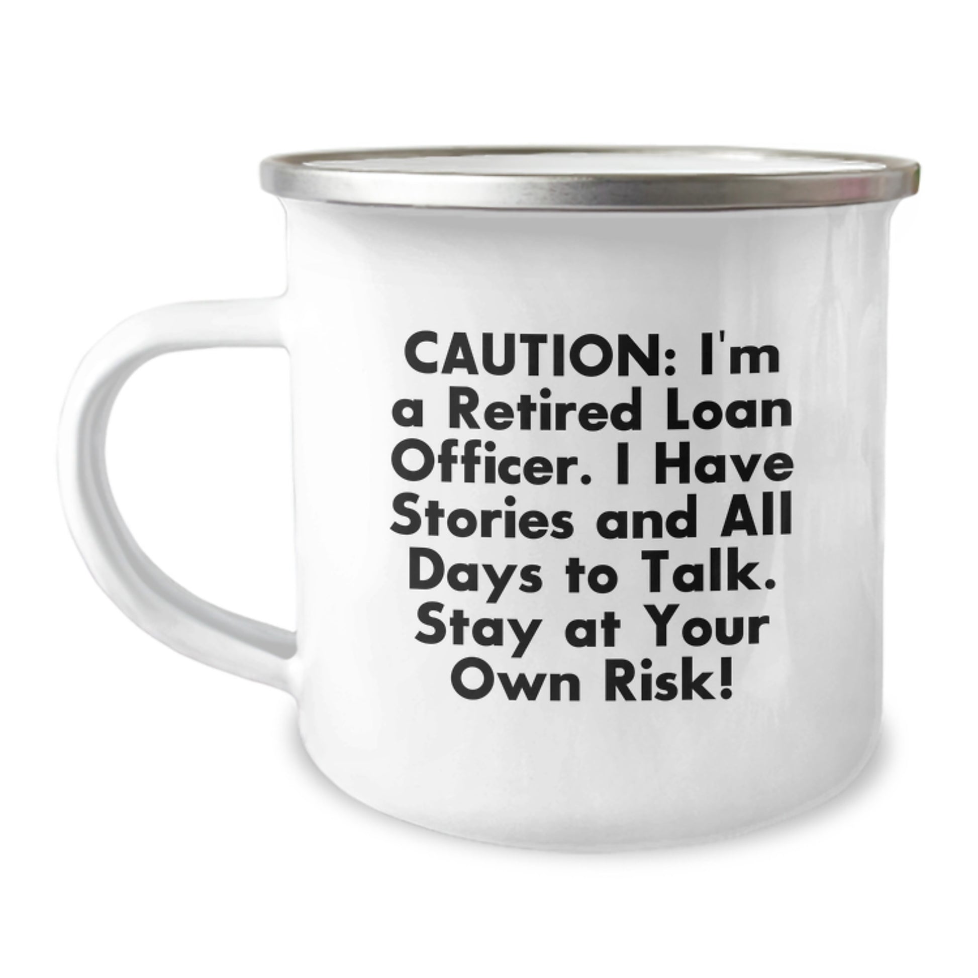 Funny Loan Officer Gifts from Friends for Christmas Unique - 'I Have Stories And All Days To Talk Stay At Your Own Risk!' Stainless Steel Camping Mug - Image 1
