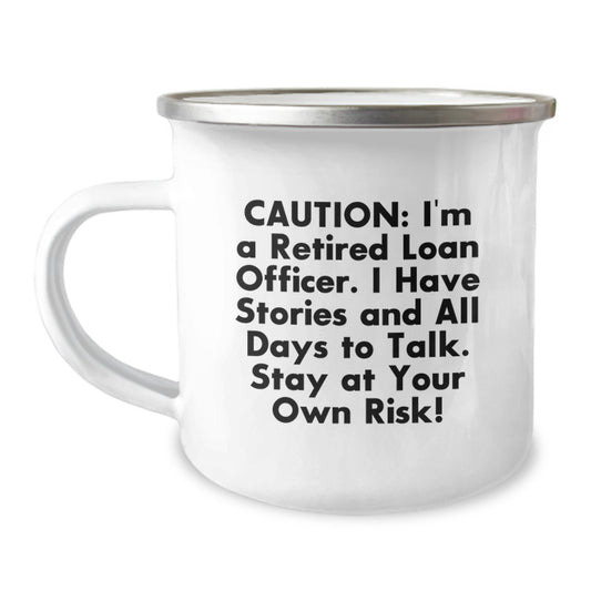 Funny Loan Officer Gifts from Friends for Christmas Unique - 'I Have Stories And All Days To Talk Stay At Your Own Risk!' Stainless Steel Camping Mug - Image 1