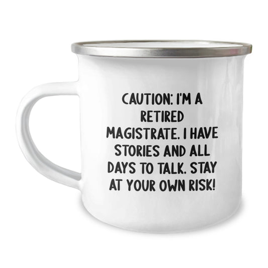Funny Magistrate Gifts, Christmas Unique Gifts from Friends, Friends Gifts for Magistrate, Retired Magistrate Camping Mug, 12 oz Stainless Steel with Enamel Finish - Image 1